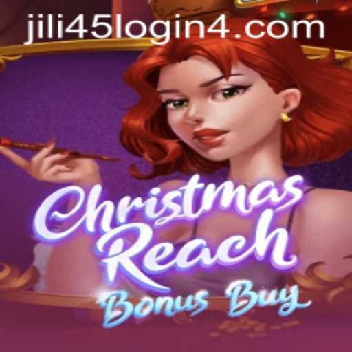 Discover the Magic of ChristmasReachBonusBuy and Seamless Access with Jili45 Login