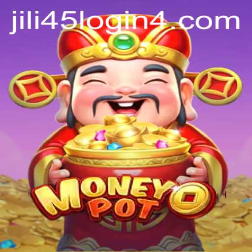 MoneyPot Game: Unlocking the Wealth with Jili45 Login