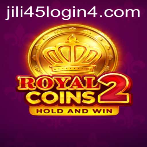Explore RoyalCoins2: A Thrilling Gaming Adventure with Jili45 Login