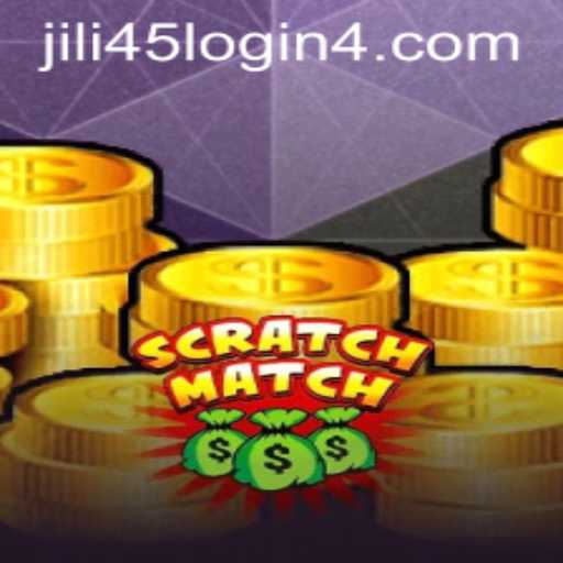 Explore the Exciting World of ScratchMatch and Jili45 Login