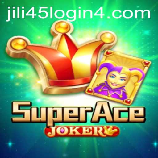 Exploring the Intriguing World of SuperAceJoker: A Detailed Guide to Gameplay and Jili45 Login